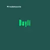 Preshmussta - Dayli - Single